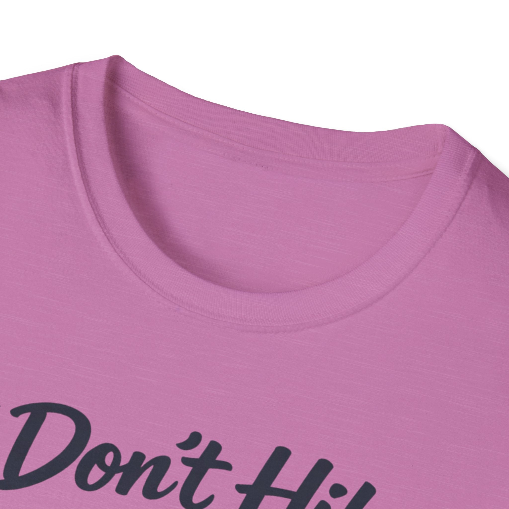 I Don't Hike T-Shirt