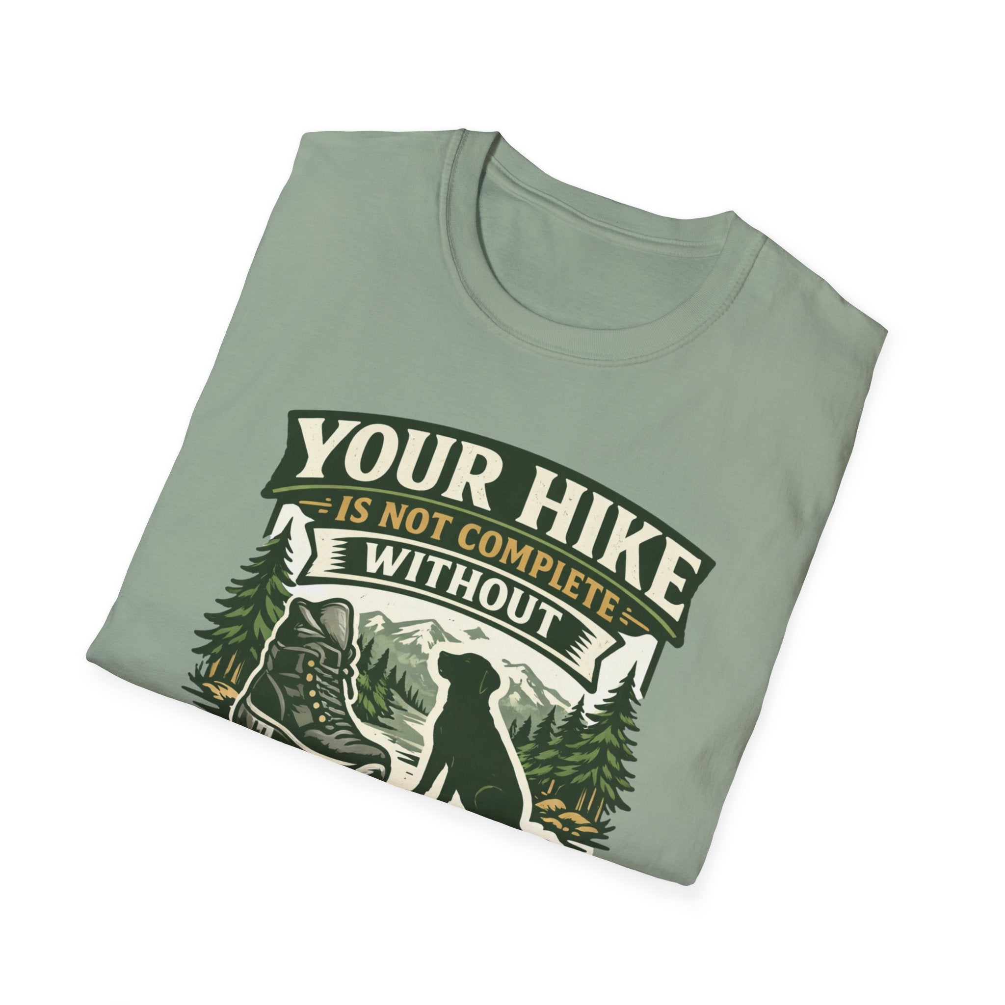 Your Hike Is Not Complete T-Shirt