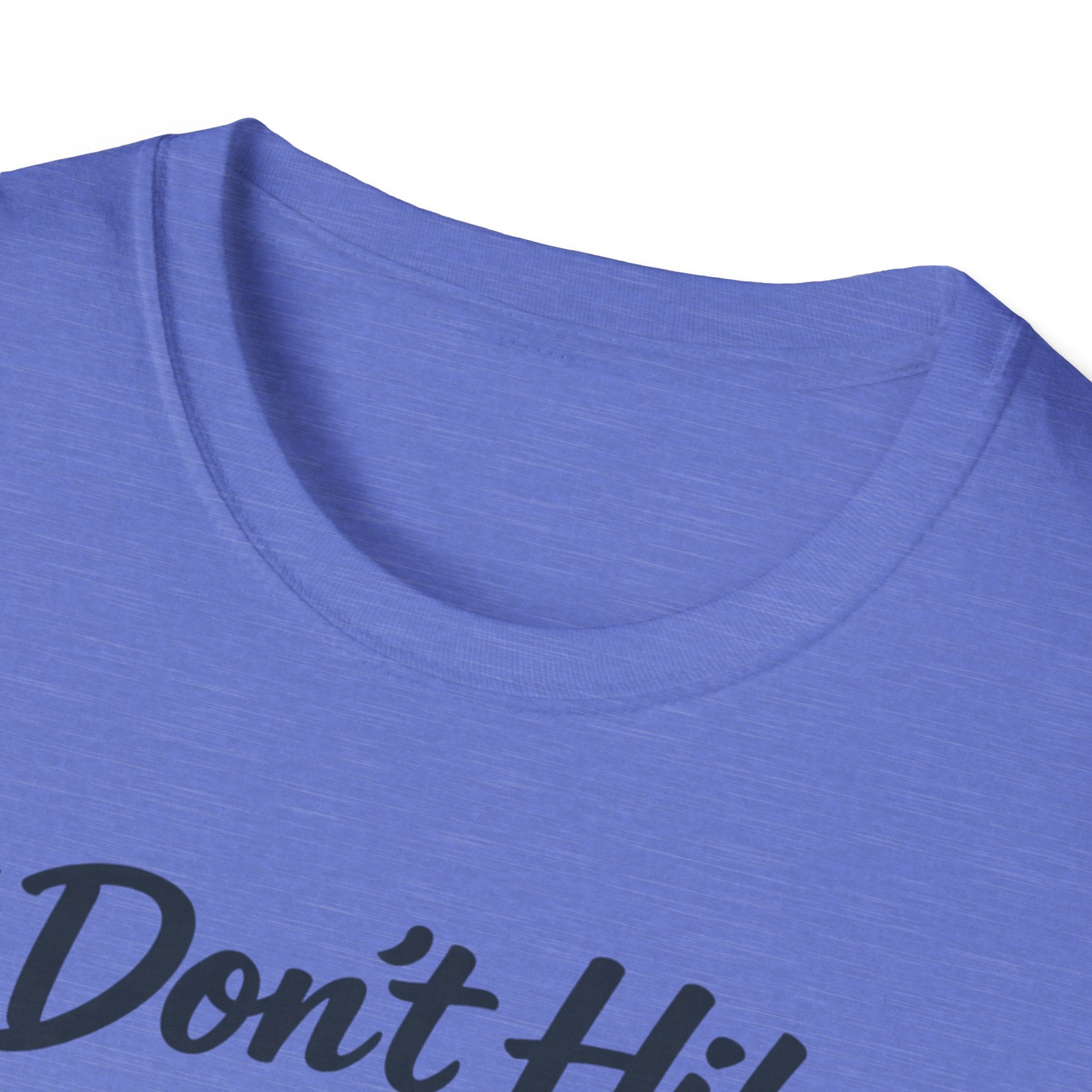 I Don't Hike T-Shirt