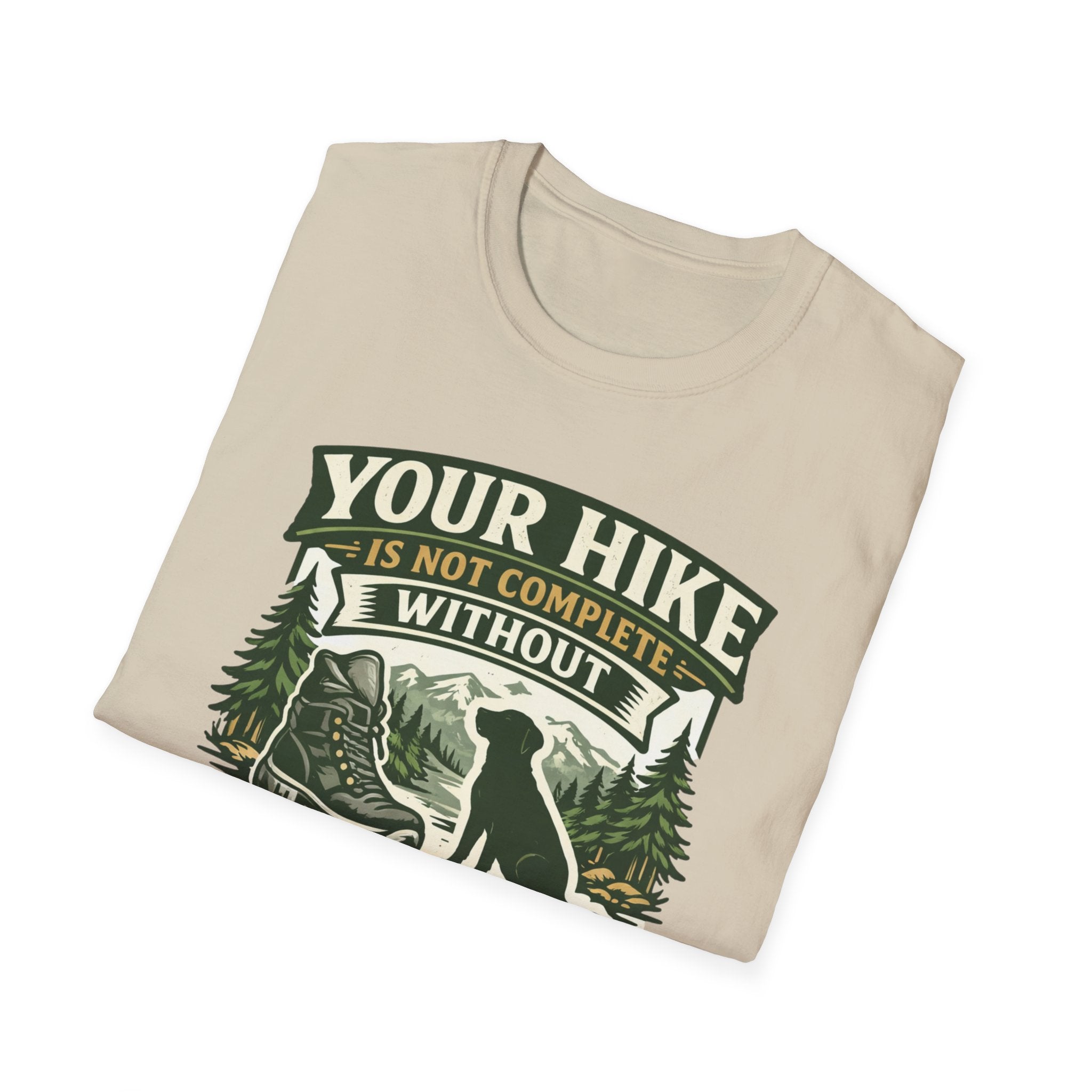 Your Hike Is Not Complete T-Shirt