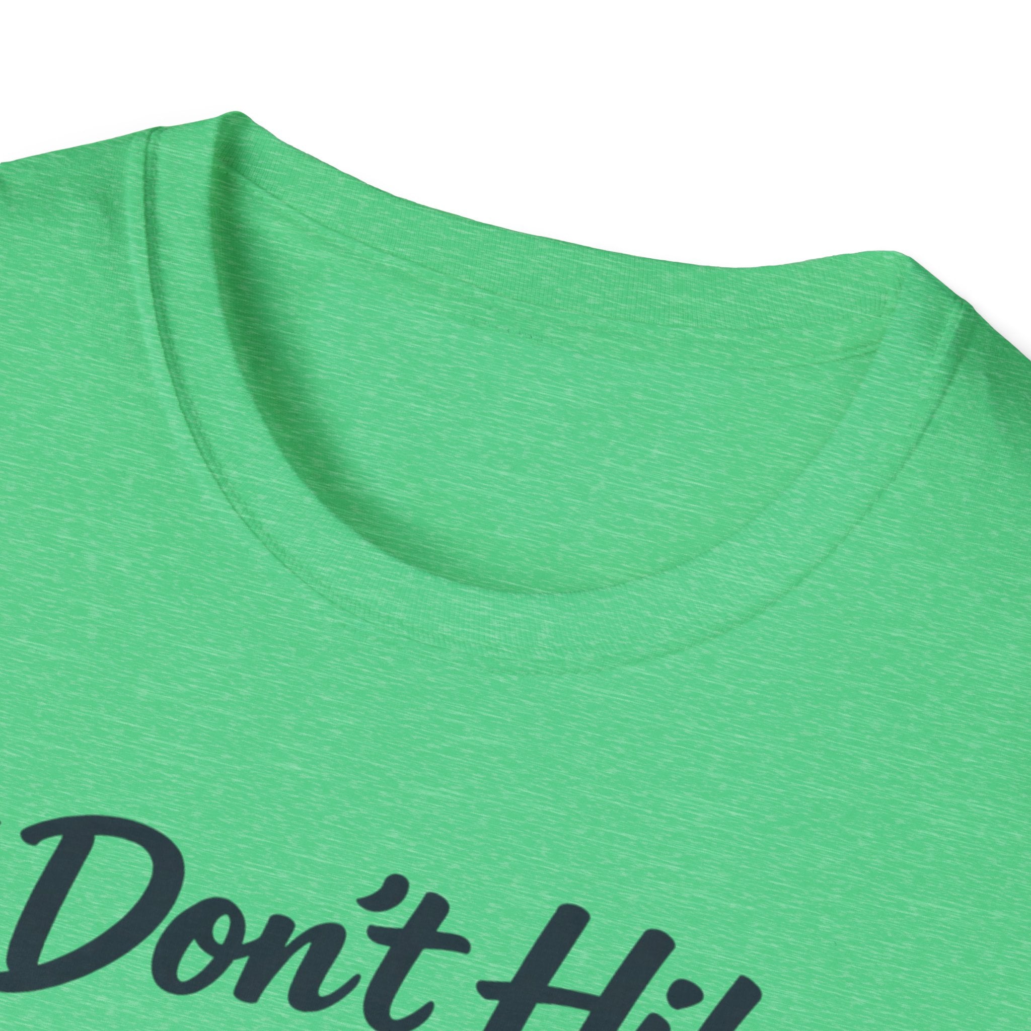 I Don't Hike T-Shirt