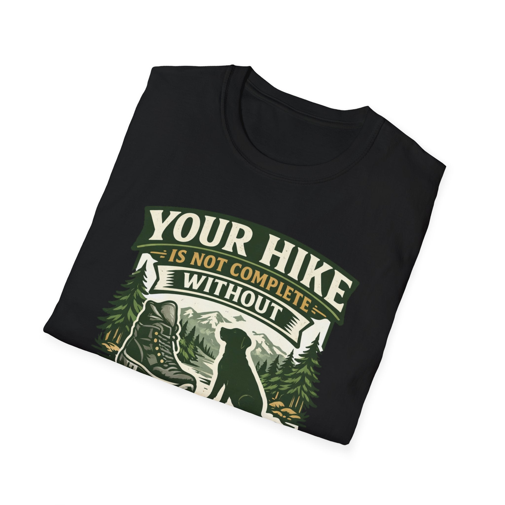 Your Hike Is Not Complete T-Shirt