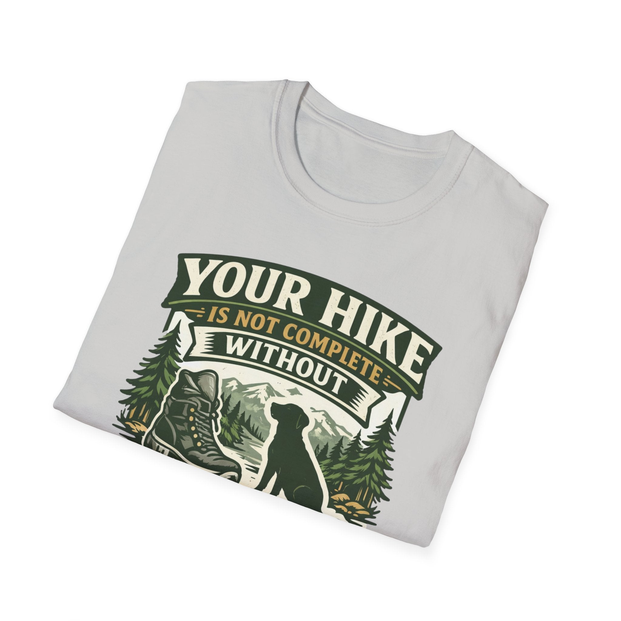 Your Hike Is Not Complete T-Shirt